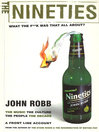 The Nineties (eBook): What the F**ck Was That All About?